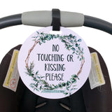 Durable and easy-to-clean baby signs to remind others to admire from a distance without touching or kissing.