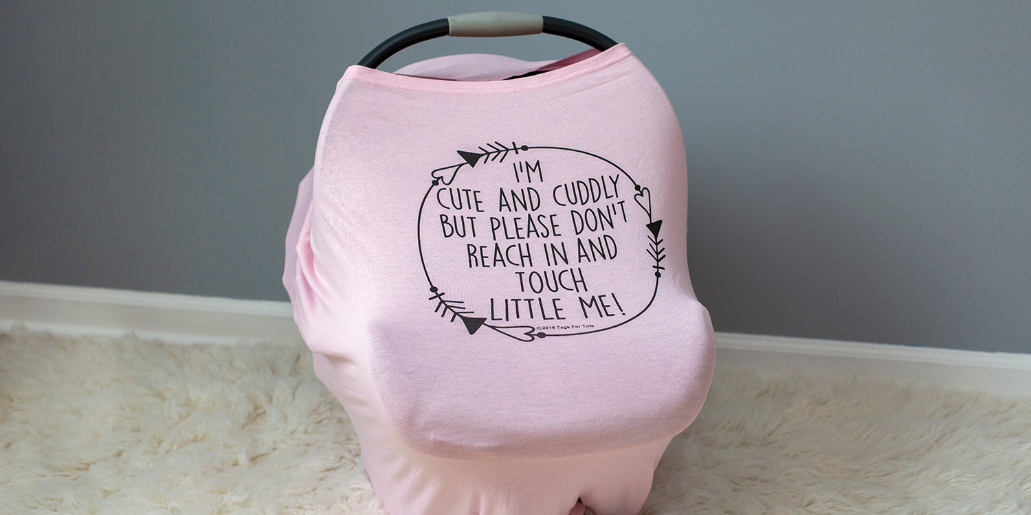 Pink Car Seat 5 in 1  Cover  – I'm Cute & Cuddly But Please Don't Touch Little Me