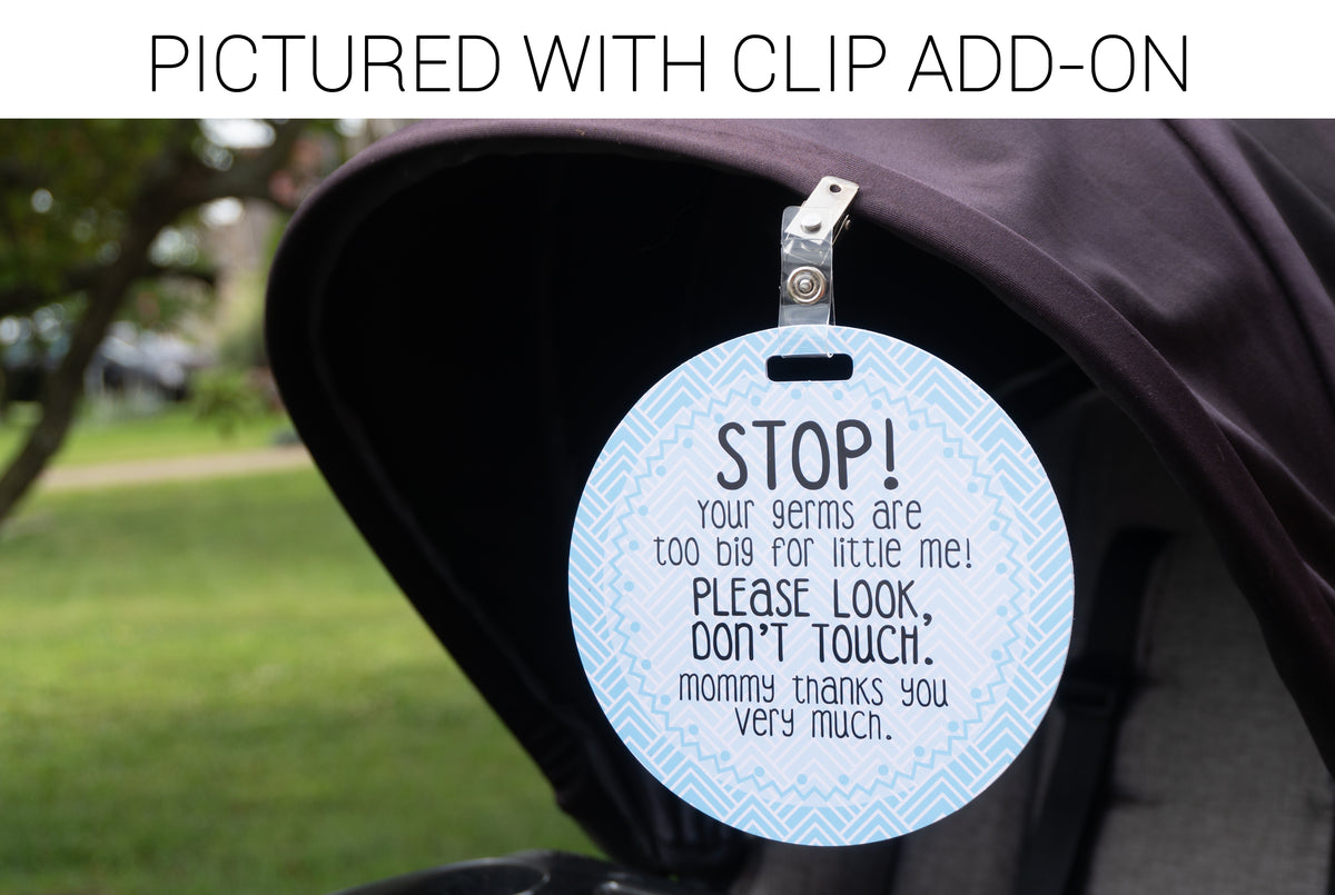 No touching baby sing for stroller for newborn or preemie baby shown on a stroller.