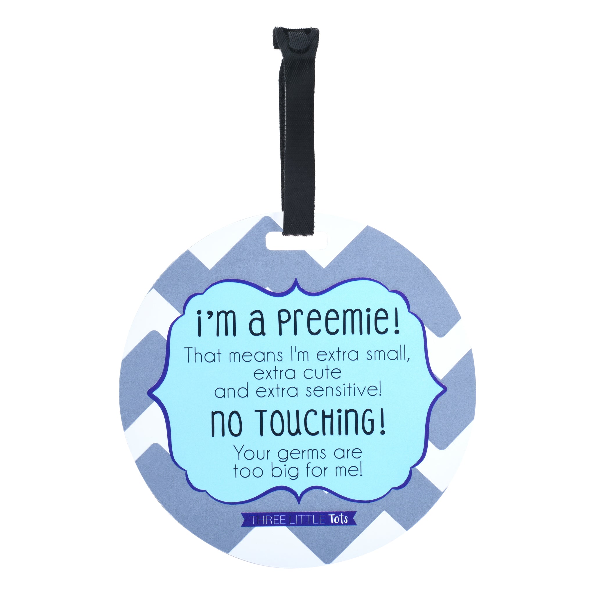Protect premature newborn babies with a Three Little Tots No Touching Car Seat Sign