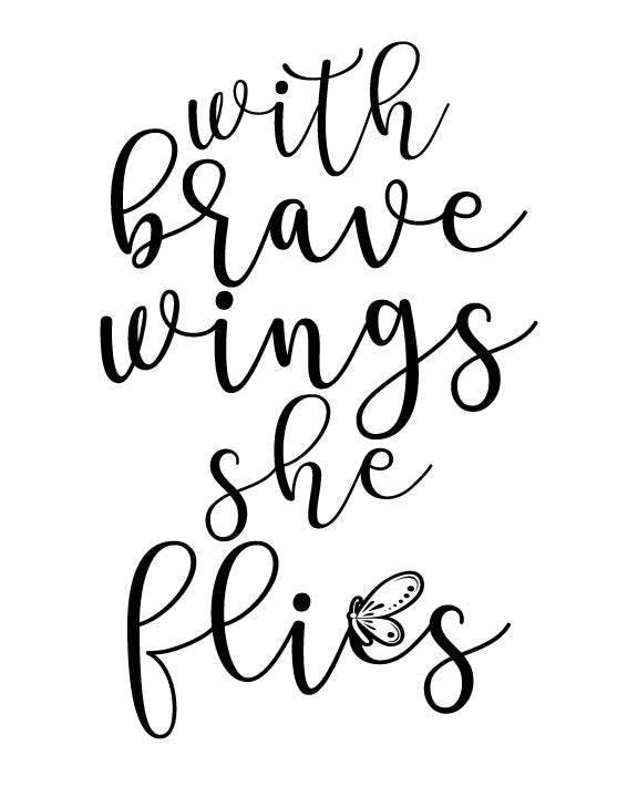 With Brave Wings She Flies in Memorial quote