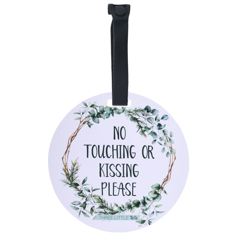 Durable and easy-to-clean baby signs to remind others to admire from a distance without touching or kissing.